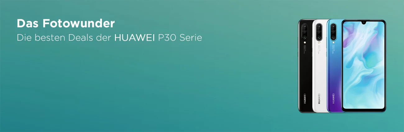 Das Fotowunder Huawei P30 Serie Das Fotowunder Huawei P30 Serie